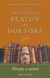 Przychodzi Platon do doktora. Filozofia w żartach - Thomas Cathcart, Daniel Klein, Krzysztof Puławski