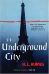 The Underground City: A Novel - H.L. Humes