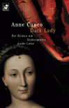 Dark Lady. Roman um Shakespeares große Liebe - Anne Cuneo