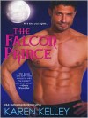 The Falcon Prince (Princes of Symtaria #2) - Karen Kelley