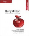 RubyMotion - Clay Allsopp