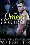 The Omega Contract (M/M Gay Shifter Mpreg Romance) - Wolf Specter