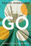 Go: A Coming of Age Novel - Kazuki Kaneshiro, Takami Nieda