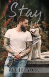 Stay (The Shores #2) - Allie York