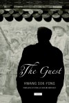 The Guest: A Novel - Hwang Sŏk-yŏng, Suk Young Hwang, Kyung-Ja Chun, Maya West