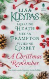 A Christmas to Remember: An Anthology - Lisa Kleypas, Lorraine Heath, Megan Frampton, Vivienne Lorret