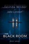 The Black Room: Door Seven - Jasinda Wilder, Jade London