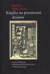 Książka na przestrzeni dziejów - Barbara Bieńkowska