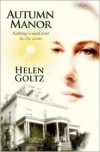 Autumn Manor - Helen Goltz