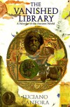 The Vanished Library: A Wonder of the Ancient World - Luciano Canfora