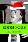 Room Four - A.J. Knauss