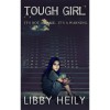 Tough Girl - Libby Heily