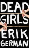 Dead Girls - Erik German