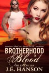 Brotherhood In Blood (The Enforcers) - J. E. Hanson