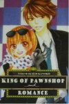 King of Pawnshop ... and ... Romance - Kanoko Sakurakouji