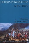 Historia powszechna. 1789-1870 - Mieczysław Żywczyński