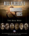 Bill O'Reilly's Legends and Lies: The Real West - David Fisher, Bill O'Reilly