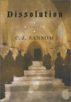 Dissolution (Matthew Shardlake #1) - C.J. Sansom