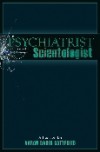 The Psychiatrist Who Cured The Scientologist - Aaron David Gottfried