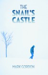 The Snail's Castle - Mark  Gordon