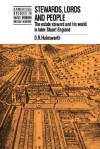 Stewards, Lords and People: The Estate Steward and His World in Later Stuart England - D. R. Hainsworth