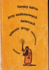 Przy szabasowych świecach. Wieczór drugi - Horacy Safrin