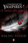 Le sang des anges (Chasseuse de vampires, #1) - Nalini Singh