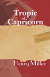 Tropic of Capricorn - Henry Miller