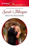 Sold to the Enemy (Harlequin Presents) - Sarah Morgan