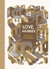 Love, an Index - Rebecca Lindenberg