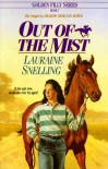 Out of the Mist - Lauraine Snelling