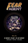 Fear Agent Library, Volume 1 - Jerome Opeña, Kieron Dwyer, Rick Remender, Tony Moore, Francesco Francavilla