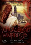 Chicagoland Vampires: Wie ein Biss in dunkler Nacht - Marcel Aubron-Bülles, Chloe Neill