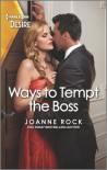 Ways to Tempt the Boss (Brooklyn Nights #2) - Joanne Rock