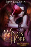 Wings Of Hope: The Veil Series Prequel - A Muse Urban Fantasy - Pippa DaCosta
