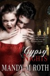 Gypsy Nights - Mandy M. Roth