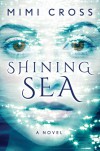 Shining Sea - Mimi Cross