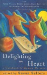 Delighting the Heart: A Notebook of Women Writers - Susan Sellers