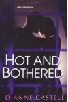 Hot and Bothered - Dianne Castell
