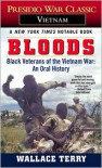 Bloods; An Oral History of the Vietnam War by Black Veterans - 