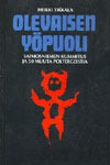 Olevaisen yöpuoli: Vaimosniemen kummitus ja 50 muuta poltergeistia - Heikki Tikkala