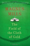 The Field of the Cloth of Gold - Magnus Mills