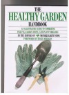 The Healthy Garden Handbook: An Illustrated Guide to Combating Insects, Garden Pests, and Plant Diseases - Mother Earth News