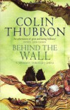 Behind the Wall: A Journey Through China - Colin Thubron