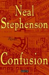 Confusion (Barock-Zyklus, #2) - Neal Stephenson, Nikolaus Stingl, Juliane Gräbener-Müller