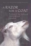 A Razor for a Goat: Problems in the History of Witchcraft & Diabolism (Scholarly Reprint) - Elliot Rose, Richard Kieckhefer