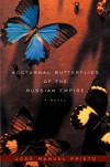 Nocturnal Butterflies Of The Russian Empire: A Novel - José Manuel Prieto, José Manuel Prieto González