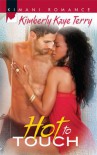 Hot to Touch - Kimberly Kaye Terry