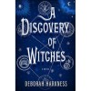 A Discovery of Witches  - Deborah Harkness