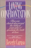 Loving Confrontation - Beverly Caruso